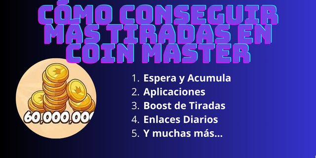 Cómo Conseguir Más Tiradas en Coin Master: Trucos y Consejos